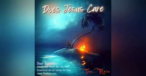 Does Jesus Care - Duet Version