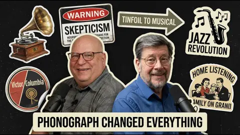 Part Two: The Phonograph Changed Everything