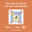 Was wäre die Schweiz ohne den Rohstoffhandel?