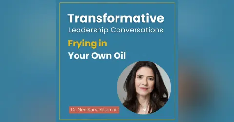 Frying in Your Own Oil with Dr. Neri Karra Sillaman