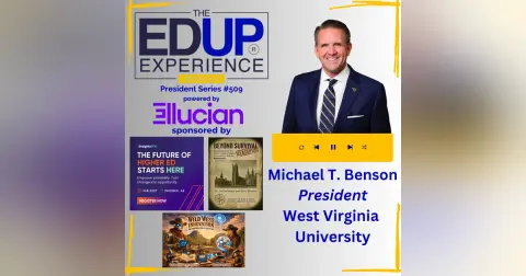 $321 Million & 20,000 Jobs: The Bet on West Virginia - with Michael T. Benson, President, West Virginia University