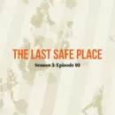 The last safe place