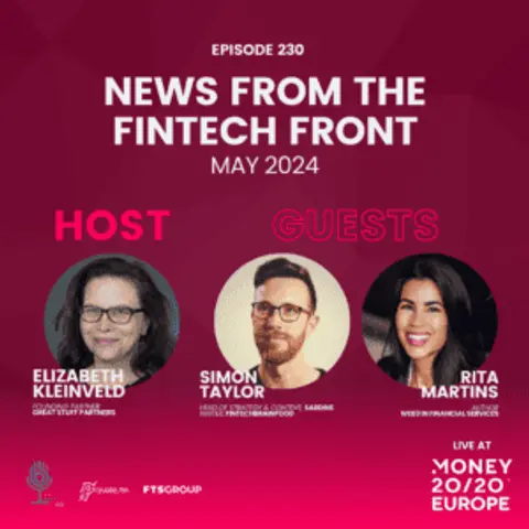 Episode 230: News From The Fintech Front – Live at Money2020 Europe