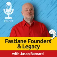 Fastlane Founders and Legacy with Jason Barnard: Personal Branding, AI Strategie