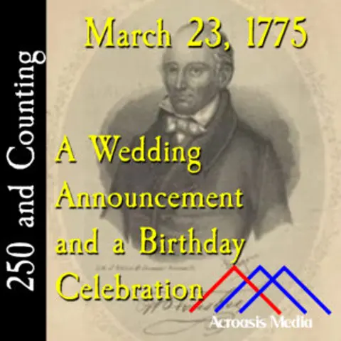 March 23, 1775: A Wedding Announcement and a Birthday Celebration