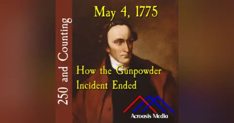 May 4, 1775: How the Gunpowder Incident Ended