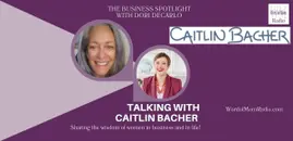 Caitlin Bacher and Scale with Success® in The Business Spotlight with Dori DeCarlo