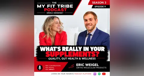 Eric Weigel | What's Really in Your Supplements? Quality, Gut Health & Wellness