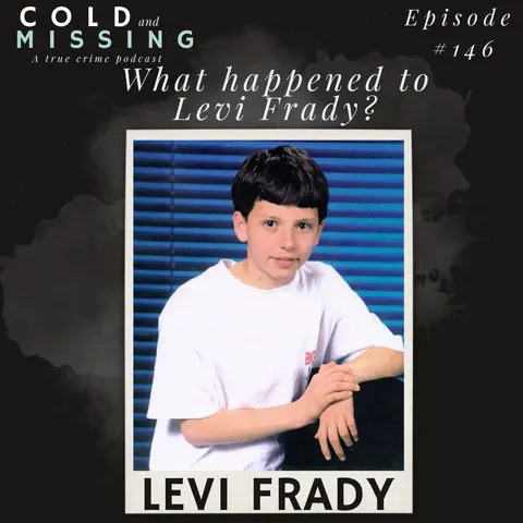Cold and Missing: Levi Frady