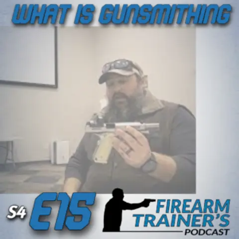 S4E15 What is Gunsmithing