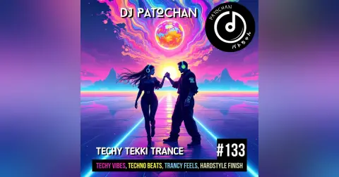 Techy Tekki Trance and Techno Episode 133
