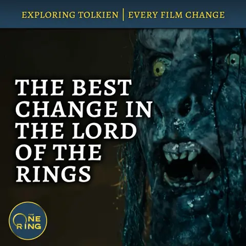 157. Is this the BEST Change in The Lord of the Rings Films? : Film Changes #44 and #45