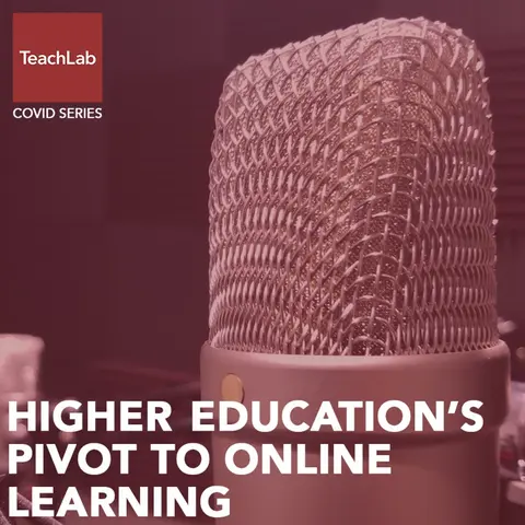 Higher Education's Pivot to Online Learning