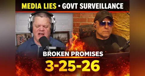 Media Lies, Government Surveillance & Broken Promises | Video 3-25-26