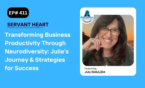 Transforming Business Productivity Through Neurodiversity: Julie's Journey and Strategies for Success