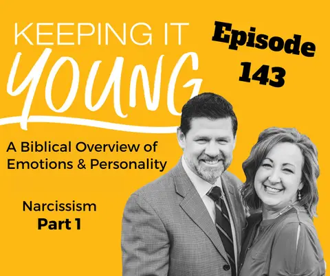 Narcissism Part 1 | A Biblical Overview of Emotions and Personalities