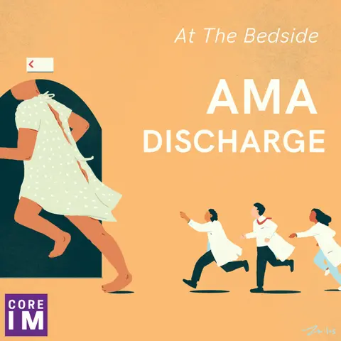 #48 AMA Discharges: At the Bedside Segment