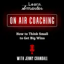 55: How to Think Small to Get Big Wins with Jenny Crandall