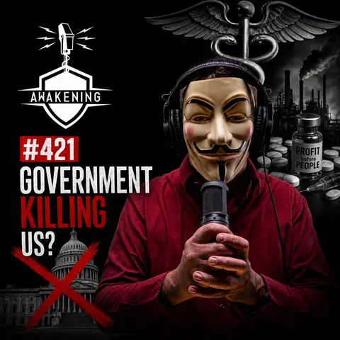 #421 Is the Government Legally Killing Us? Scott Schara on the Medical-Industrial Complex