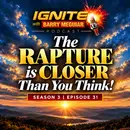 The Rapture is Closer Than You Think!