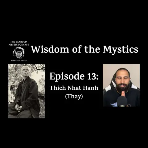 Wisdom of the Mystics: Thich Nhat Hanh