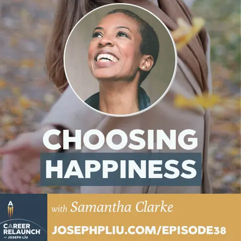 Choosing Happiness with Samantha Clarke- CR38