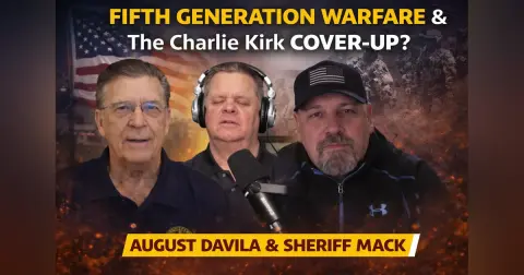 Fifth Generation Warfare & The Charlie Kirk Cover-Up? | August Davila & Sheriff Mack 03-31-26
