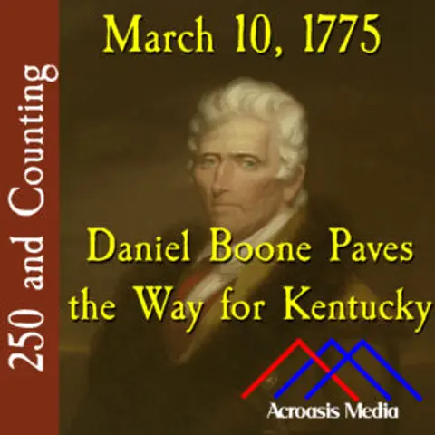 March 10, 2025: Daniel Boone Paves the Way for Kentucky