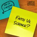 Is Faith Against Science?