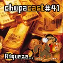 Episódio #41 Riqueza