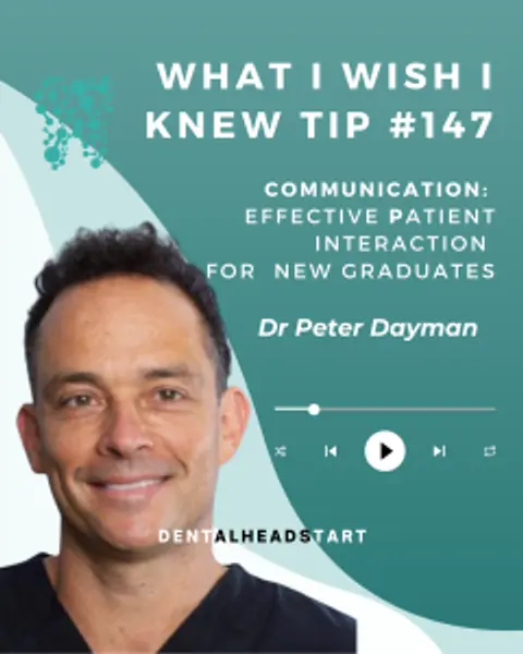 Tip #147: Communication: Effective patient interaction for new graduates with Dr Peter Dayman