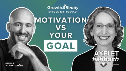 Episode 328: When Motivation Doesn't Match The Goal w/ Ayelet Fishbach