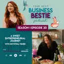 A Sweet Entrepreneurial Journey with Krystina Fisher