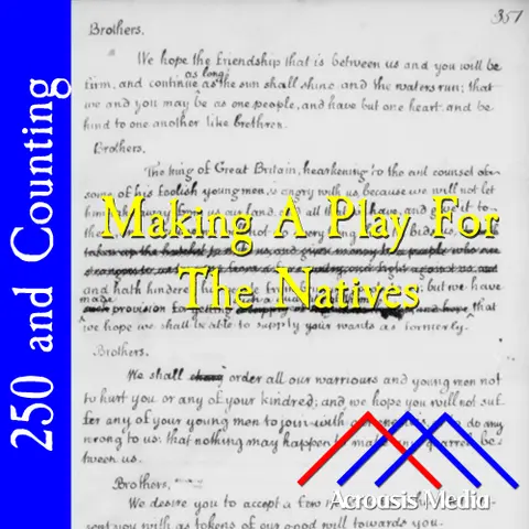 Making A Play For The Natives–May 25, 1776