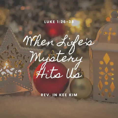 When Life's Mystery Hits Us