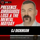 Presence, Ambiguous Loss & the Mental Mayday | CJ Dickinson