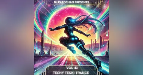 Techy Tekki Trance and Techno Episode 43