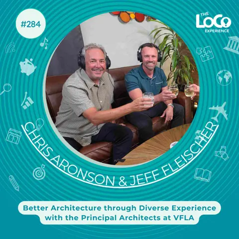 The LoCo Experience EP #284 | Better Architecture through Diverse Experience