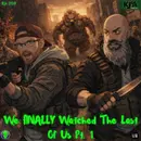Episode 203: We FINALLY Watched The Last of Us (HBO) – Full Season 1 Review – Part 1