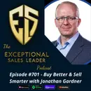Buy Better & Sell Smarter with Jonathan Gardner