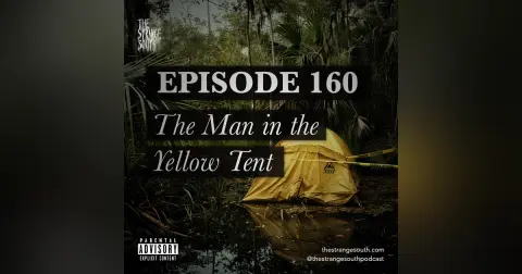 Episode 160: Man in the Yellow Tent