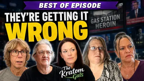 Kratom Bans, Scary Headlines & What Consumers Can Do | Best of The Kratom Gals