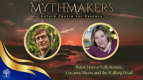 Thirst: Horror Folk Stories, Uncanny Rivers and the Walking Dead