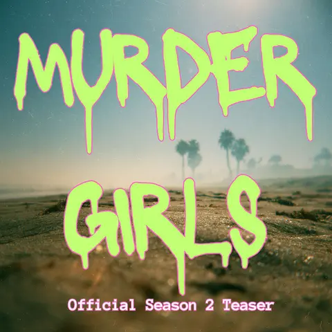 Murder Girls - Season 2 Teaser