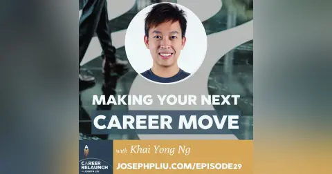 Making Your Next Career Move with Khai Yong Ng- CR29