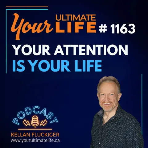 Your Attention Is Your Life Before It Becomes Your Results