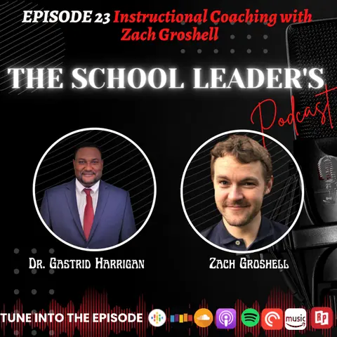 23. Instructional Coaching with Zach Groshell