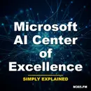 Microsoft AI Center of Excellence - Simply Explained
