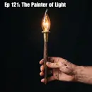 Ep 121: The Painter of Light