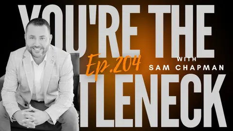Ep 204 - "You're the Bottleneck. Now What?"